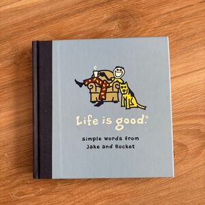 LIFE IS GOOD: Simple Words from Jake & Rocket Book
